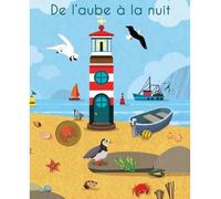 Nicole Colas Des Francs – De l'aube à la nuit – Album jeunesse – Cartonné