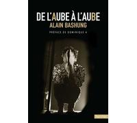 De L'aube À L'aube - Alain Bashung