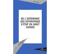 De l'autonomie des entreprises d'Etat en droit chinois : Le