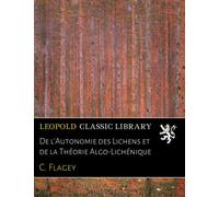 De l'Autonomie des Lichens et de la Théorie Algo-Lichénique