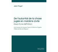 De l'autorité de la chose jugée en matière civile Essai d'une définition - Jean Foyer - Mare & Martin - broché - Etude