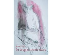 De l'autre côté de la peau - Beata Zalot (Buch auf Polnisch)