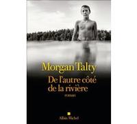 De l'autre côté de la rivière Morgan Talty (Auteur), Stéphane Roques (Traduction)