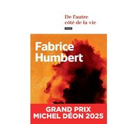 Fabrice Humbert – De l'autre côté de la vie – Roman – Broché