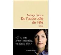 De l'autre côté de l'été - Audrey Diwan - Flammarion - broché - Roman