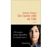 De l'autre côté de l'été Audrey Diwan (Auteur)