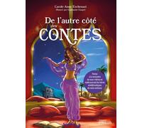 Carole-Anne Eschenazi, Guillaume Gaspel – De l'autre côté des contes
