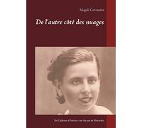 De l'autre côté des nuages: De Caldetas à Poitiers : sur les pas de Mercedes