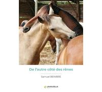 De l'autre côté des rênes - Samuel Benibre - Lavauzelle - broché - Essai