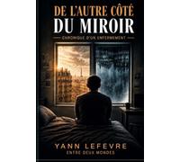 De l'autre côté du miroir: Chronique d'un enfermement