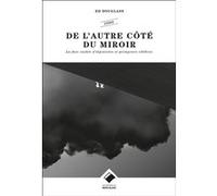 De l'autre côté du miroir DOUGLAS-E (Auteur)