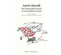 De L'autre Côté Du Miroir Et Ce Qu'alice Y Trouva