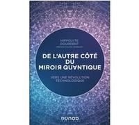De l'autre côté du miroir quantique Hippolyte Dourdent (Auteur)