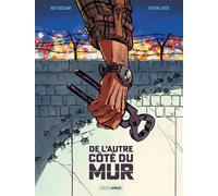 De l'autre côté du Mur - histoire complète - Kid Toussaint - Bamboo Eds - cartonné - Bande dessinée