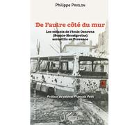 De l'autre côté du mur: Les enfants de l'école Osnovna accueillis en Provence