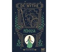 De l'autre côté du mythe - tome 3 Médousa Flora Boukri (Auteur)