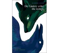 De l'autre côté du songe - Blandine Costaz - Anne Carriere Eds - broché - Roman