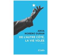 De L'autre Côté, La Vie Volée