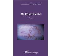 De l'autre côté Poésie - Jeanne Amélia Tati Loutard - L'harmattan - broché - Poésie