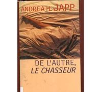 De l'autre, le chasseur