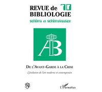 Revue de Bibliologie N°70 – De l'avant-garde à la crise: art moderne et contemporain – L'Harmattan