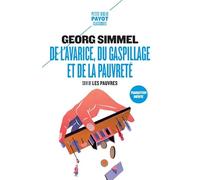 De l'avarice, du gaspillage et de la pauvreté: Suivi de : Les pauvres