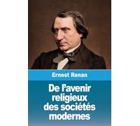 De l'avenir religieux des sociétés modernes