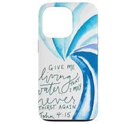De l'eau vive pour Que Je n'aie Plus jamais Soif (Jean 4, 15) Coque pour iPhone 13 Pro