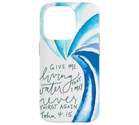 De l'eau vive pour Que Je n'aie Plus jamais Soif (Jean 4, 15) Coque pour iPhone 14 Pro
