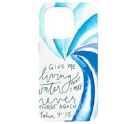 De l'eau vive pour Que Je n'aie Plus jamais Soif (Jean 4, 15) Coque pour iPhone 15 Pro