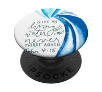De l'eau vive pour Que Je n'aie Plus jamais Soif (Jean 4, 15) PopSockets PopGrip Adhésif