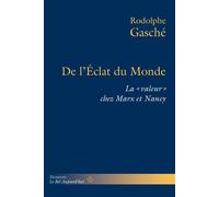 De l'Éclat du Monde La "valeur" chez Marx et Nancy - Rodolphe Gasché - Hermann - broché - Essai