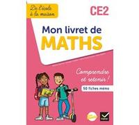 De l'école à la maison Maths CE2 - Ed. 2021 Mon livret de Maths CE2 Roland Charnay (Auteur), Georges Combier (Auteur), Marie-Paule Dussuc (Auteur), Dany Madier (Auteur)