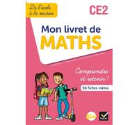 Charnay, Combier, Dussuc & Madier – Mon livret de Maths CE2 – De l'école à la maison – Éd. 2021