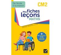De l'école à la maison - Maths CM2 Ed. 2022 - Mes fiches Leçons de Maths + exercices numériques - Roland Charnay - Hatier - broché - Scolaire / Universitaire
