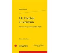 De l'écolier à l'écrivain Marcel Proust (Auteur), Luc Fraisse (Collection dirigée par), Luc Fraisse (Editeur du volume)