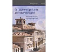 De l'économie politique à l'économie éthique - Mélanges offerts à Jean-Yves Naudet