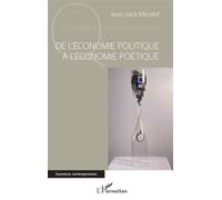 De l'économie politique à l'économie poétique Jean Jack Micalef (Auteur)