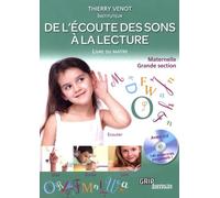De l'écoute des sons à la lecture Maternelle Grande section: Livre du maître