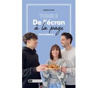 De l'Écran à la Page - Tome 2 Une évidence ! - Audrey Arnod - Dashbook - broché - Guide