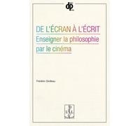 DE L´ÉCRAN À L´ÉCRIT : ENSEIGNER LA PHILOSOPHIE PAR LE CINÉMA