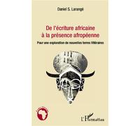 Daniel S. Larangé – De l'écriture africaine à la présence afropéenne – Broché