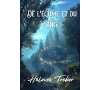 De l'écume et du sang