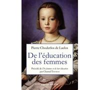 De l'éducation des femmes - 1783, Nouvelle édition - Pierre-Ambroise-François Choderlos De Laclos - Millon Jerome Eds - Essai