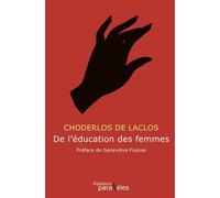 De l'éducation des femmes - Pierre-Ambroise-François Choderlos De Laclos - Des Equateurs Eds - broché - Roman
