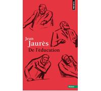 De l'éducation - Jean Jaurès - Points - broché - Essai