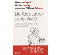 De l'éducation spécialisée: Ses enjeux, son actualité et sa place dans le travail social