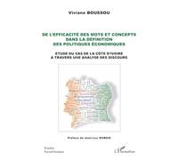 De L'efficacité Des Mots Et Concepts Dans La Définition Des Politiques Économiques - Etude Du Cas De La Côte D'ivoire À Travers Une Analyse Des Discours
