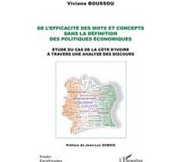 De l'efficacité des mots et concepts dans la définition des politiques économiques: Etude du cas de la Côte d'Ivoire à travers une analyse des discours