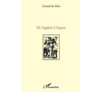 De l'égalité à l'équité - Gérard Emmanuel Da Silva - L'harmattan - broché - Livre